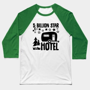 5 Billion Star Hotel Baseball T-Shirt